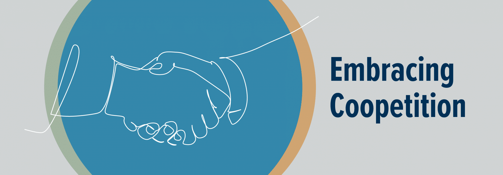 Embracing Coopetition